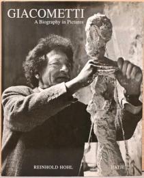 (英文)写真で見るジャコメッティの生涯【Giacometti: A Biography In Pictures】