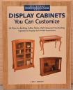 (英文)あなたに合うディスプレイキャビネットのつくり方　コーヒーテーブル他自立型キャビネット【Display Cabinets, You Can Customize, 20 Plans for Building Coffee Tables, Wall-Hung and Freestanding Cabinets to Display Your Prized Possessions】