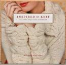 (英文)インスパイアード・トゥ・ニット　美しい手編みファッション図案【Inspired to Knit, Creating Exquisite Handknits】