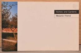 (英文)メラニー・フレンド写真集　家と庭　見えざるもの【Melanie Friend: Homes and Gardens】