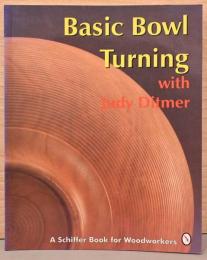 (英文)ジュディ・ディトマーといっしょにつくる木工旋盤ボウル【Basic Bowl Turning with Judy Ditmer】