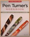 (英文)ペン作りワークブック　シンプルなものから最高に贅沢なものまで【Pen Turner's Workbook, Making Pens From Simple to Stunning】