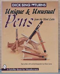 (英文)木工旋盤でつくるユニークで珍しいペン【Unique & Unusual Pens From the Wood Lathe】