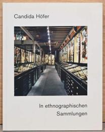 (独文)カンディダ・ヘーファー写真集　コペンハーゲン国立博物館の民族学【Candida Hofer: In Ethnographischen Sammlungen】