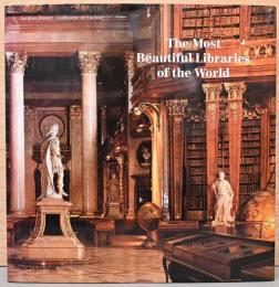 (英文)写真で見る世界の美しい図書館【The Most Beautiful Libraries of the World】