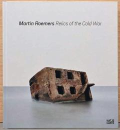 (英文)マーティン・ローマーズ写真集　冷戦の遺物【Martin Roemers: Relics of the Cold War】