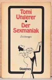 (独文)トミー・ウンゲラー画集　セックス偏執狂【Tomi Ungerer : Der Sexmaniac】