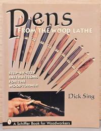 (英文)木工旋盤でつくるペン　一歩一歩すすめる木工技術解説【Pens From the Wood Lathe】