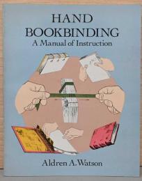(英文)手づくり製本マニュアル【Hand Bookbinding: A Manual of Instruction】