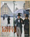 (英文)ギュスターヴ・カイユボット　画家と印象派のパトロン【Gustave Caillebotte: Painter and Patron of Impressionism】