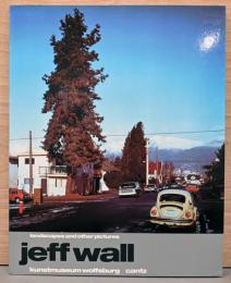(英独文)ジェフ・ウォール写真集　ランドスケープ・アンド・アザー・ピクチャーズ【Jeff Wall: Landscapes and other Pictures】