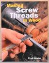 (英文)木材にネジ山を切る方法【Making Screw Threads in Wood】