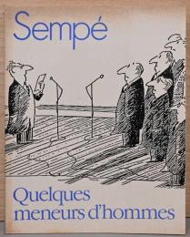 (仏文)サンペ漫画集　少数のリーダーが人々を率いる【Sampe: Quelques Meneurs d'hommes】