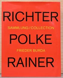 (独英文)リヒター　ポルケ　ライナー：フリーダー・ブルダ・コレクション【Gerhard Richter. Sigmar Polke. Arnulf Rainer : Sammlung Frieder Burda】