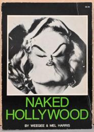 (英文)ウィージー写真集　裸のハリウッド【Weegee：Naked Hollywood】