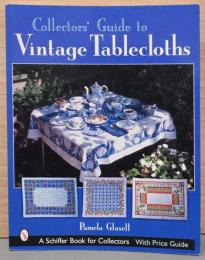 (英文)ヴィンテージ・テーブルクロス　コレクターズガイド【Collectors' Guide to Vintage Table cloths】