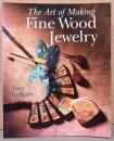 (英文)美しいウッドジュエリーのアート　作り方と24人の作家【The Art of Making Fine Wood Jewelry】