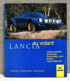 （仏文）ランチアのクルマ達　ラムダ、フルビア、ストラトス他【Lancia: Lancia Lamda-Aurelia B20-Fulvia Rally1,6 HF-Stratos-Lancia Rally 037】