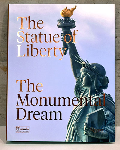 英文）自由の女神像【The Statue of Liberty The Monumental Dream