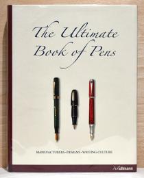 （英文）究極のペンの本【The Ultimate Book of Pens】