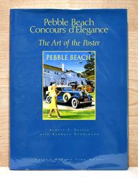 （英文）ぺブルビーチ　コンクール・デレガンスのポスター【Pebble Beach Concours d'Elegance The Art of the Poster】