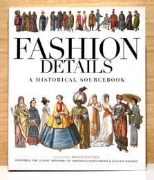 （英文）イラストでみる世界の服飾史【FASHION DETAILS A HISTORICAL SOURCEBOOK】