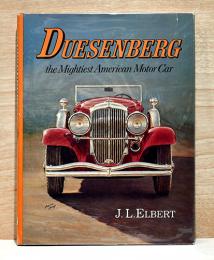 （英文）最強のアメリカ車　デューセンバーグ【Duesenberg the Mightiest American Motor Car】