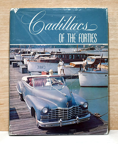 英文）1940年代のキャデラック【Cadillacs of the Forties】(Roy A