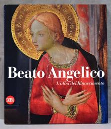 （伊文）ベアト・アンジェリコ画集　ルネサンスの夜明け【Beato Angelico L'albadel Rinascimeto】