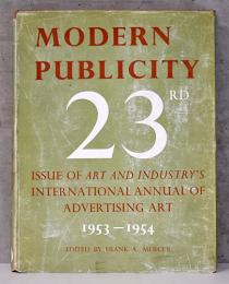（英文）モダンパブリシティ　23号（1953-1954)【MODERN PUBLICITY 1953-1954 23RD ISSUE OF ART & INDUSTRY'S INTERNATIONAL ANNUAL OF ADVERTISING ART】
