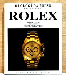 （伊文）オロロジ・ダ・ポルソ　ロレックスの腕時計【Orologi da Polso / Wristwatches Rolex】