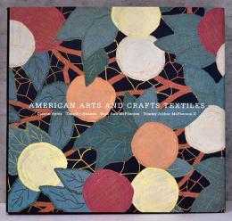 （英文）アメリカ美術とテキスタイル【American Arts and Crafts Textiles】