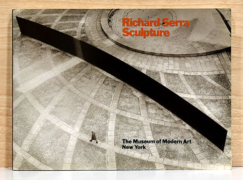 英文）リチャード・セラの彫刻【Richard Serra/Sculpture】(Rosalind E