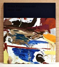 （英文）ヘレン・フランケンサーラ―画集　抽象表現主義以後【Helen Frankenthaler: After Abstract Expressionism, 1959-1962】