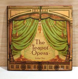 （英文）アーサー・トレス写真集　ザ・ティーポット・オペラ【The Teapot Opera】