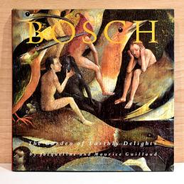 （英文）快楽の園　ヒエロニムス・ボス画集【Hieronymus Bosch: The Garden of Earthly Delights】