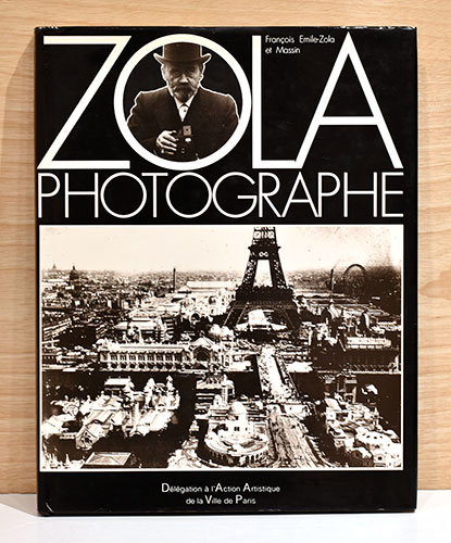 仏文）小説家エミール・ゾラの写真【Zola photographe】 / 古本、中古