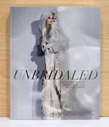 （英文）スワロフスキーと現代の花嫁　アンブライダルド【Unbridaled The Marriage of Tradition and Avant Garde】