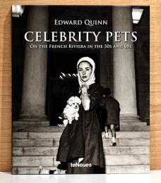 （英文）エドワード・クイン写真集　有名人のペットたち 1950年・60年代【Edward Quinn  Celebrity Pets  On the French Riviera in the 50s and 60s】
