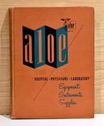 （英文）1957年　病院・医師・研究社向けの用具・機器カタログ【Aloe Hospital・Physicians・Laboratory Equipment・Instruments・Supplies Catalog189】