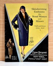 （英文）レーン・ブライアント　1928-1929　秋冬カタログ　大きいサイズの女性服【Lane Bryant: Slenderizing Fashions for Stout Women and Misses Fall and Winter 1928-1929】