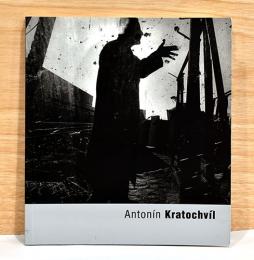 （英文）チェコの写真家　アントニン・クラフトヴィル【Fototorst 12 Antonin Kratochvil】