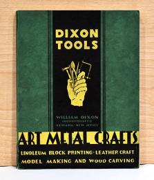 （英文）1933年　ディクソン・ツールズ　カタログ　アート・メタル・クラフツ【Dixon Tools: Art Metal Crafts Tools & Supplies】