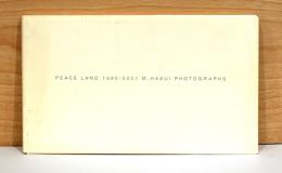 蓮井幹生写真集　Peace Land 1995-2001 M.Hasui Photographs