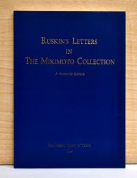 （英文）ジョン・ラスキン書簡集【Ruskin's Letters in the Mikimoto Collection】