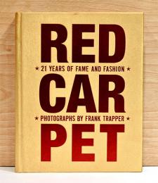 （英文）フランク・トラッパー写真集　レッド・カーペット【Red Carpet: 21 Years of Fame and Fashion】