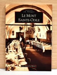 (仏文)図説　モンサントディール修道院　【Memoire en Images Le Mont Sainte - Odile】