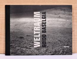 （英独文）グイド・バゼルジア写真集　ヴェルトラウム【Guido Baselgia: Weltraum】