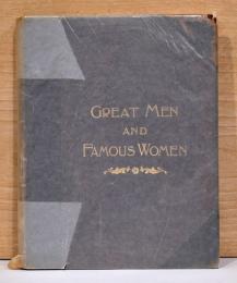 （英文）偉大なる男達と名高い女達　第1巻　フォトグラビュール入【Great Men and Famous Women】