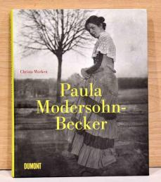 （独文）パウラ・モーダーゾーン＝ベッカー　人生と作品【Paula Modersohn-Becker: Leben und Werk】
